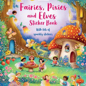 Fairies, Pixies and Elves Sticker Book (Sticker Books) Watt, Fiona, Jarzabek, Elzbieta 9781805319405: : Books
